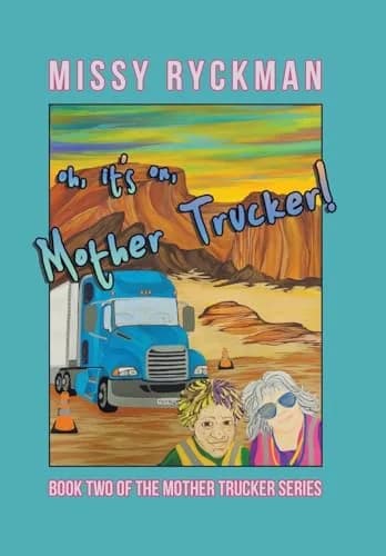 Cover of Oh, It's On, Mother Trucker!