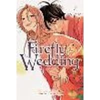 Cover of Firefly Wedding, Vol. 7 Volume 7