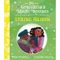 Cover of My Grandma's Magic Recipes: Spring Bloom Volume 2