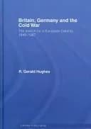 Cover of Britain, Germany and the Cold War