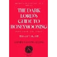 Cover of Dark Lord's Guide to Honeymooning (and Other Acts of Tyranny) Volume 2