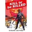 Kill or Be Killed Compendium