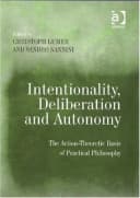 Intentionality, Deliberation and Autonomy