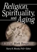 Religion, Spirituality, and Aging