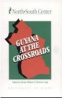 Guyana at the Crossroads