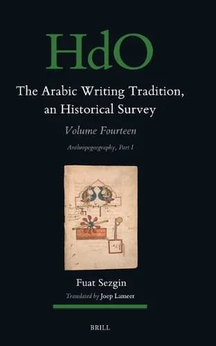 Cover of The Arabic Writing Tradition, an Historical Survey, Volume 14