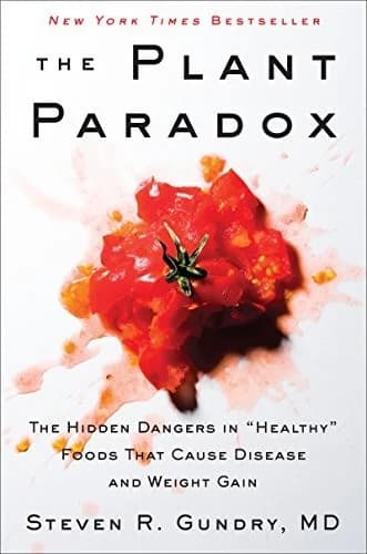 Cover of The Plant Paradox: Hidden Dangers In Healthy Foods Cause Disease Dr Steven R Gundry MD Nonfiction Book
