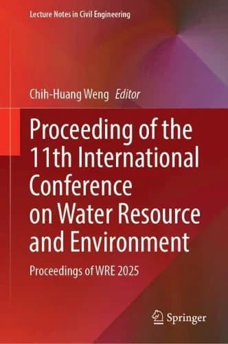Cover of Proceeding of the 11th International Conference on Water Resource and Environment - Volume 1