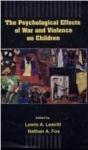 Cover of The Psychological Effects of War and Violence on Children