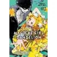 Cover of Magical Girl Dandelion, Vol. 2 Volume 2