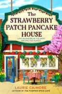 The Strawberry Patch Pancake House by Laurie Gilmore - Fiction - Paperback