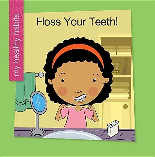 Cover of Floss Your Teeth!