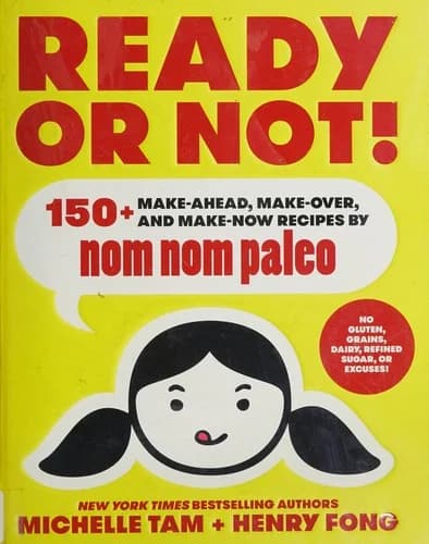 Cover of Ready or Not! Make-Ahead, Make-Over by Michelle Tam - Non Fiction - Hardback