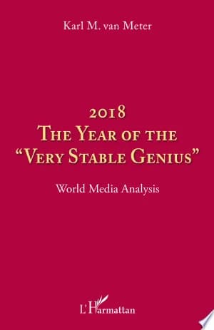 Cover of 2018 The year of the "very stable genius"