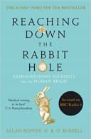 Reaching Down the Rabbit Hole: Extraordinary Journeys into the Human Brain Collection