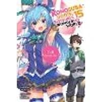 Cover of Konosuba: God's Blessing on This Wonderful World!, Vol. 15 (light novel)
