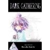 Cover of Dark Gathering, Vol. 18 Volume 18