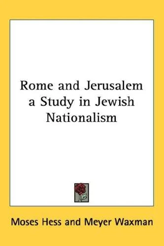 Cover of Rome and Jerusalem a Study in Jewish Nationalism