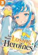 Too Many Losing Heroines! (Manga) Volume 3