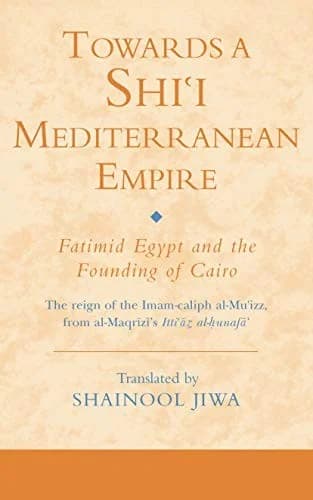 Cover of Towards a Shi'i Mediterranean Empire
