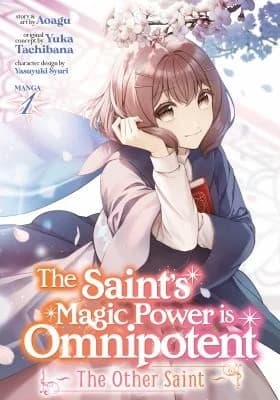 Cover of The Saint's Magic Power is Omnipotent The Other Saint Volume 1