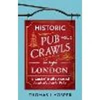 Cover of Historic Pub Crawls Through London, Vol. 2