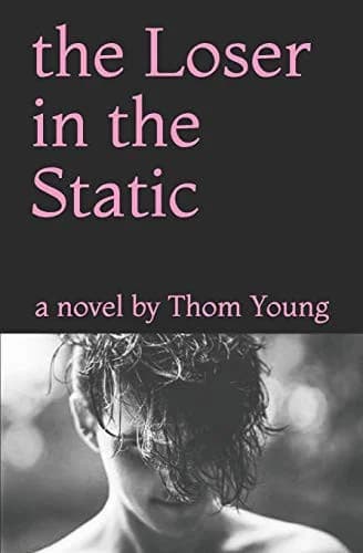 Cover of The Loser in the Static