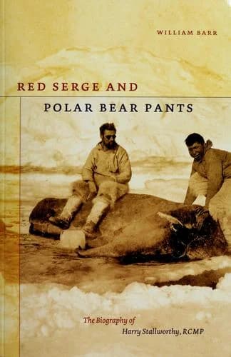Cover of Red Serge and Polar Bear Pants
