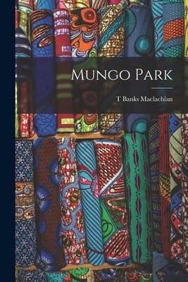 Cover of Mungo Park