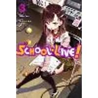 Cover of School-Live!, Vol. 3