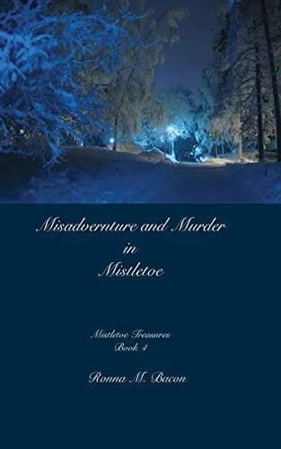 Cover of Misadventure and Murder in Mistletoe
