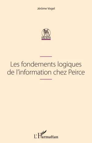 Cover of Les fondements logiques de l'information chez Peirce