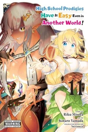 Cover of High School Prodigies Have It Easy Even in Another World! Manga Volume 11