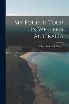 Cover of My Fourth Tour in Western Australia