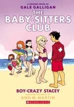 Cover of Babysitters Club Graphic Novel #7: BSCG 7: Boy-Crazy Stacey