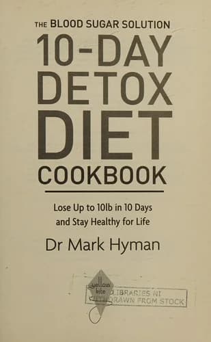 Cover of The Blood Sugar Solution 10-Day Detox Diet Cookbook by Mark Hyman