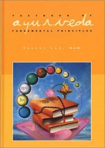Cover of Textbook of Ayurveda: Volume 1 - Fundamental Principles of Ayurveda