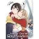 How Do We Relationship?, Vol. 1 Volume 1