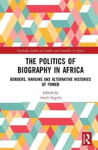 Cover of The Politics of Biography in Africa