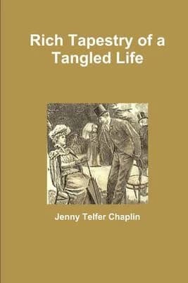 Cover of Rich Tapestry of a Tangled Life