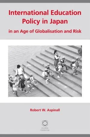 Cover of International Education Policy in Japan in an Age of Globalisation and Risk