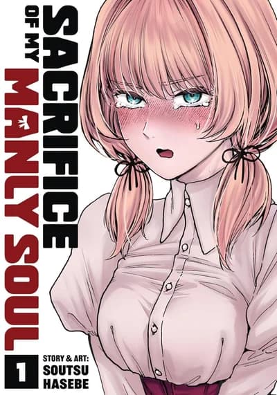 Cover of Sacrifice of My Manly Soul Volume 2