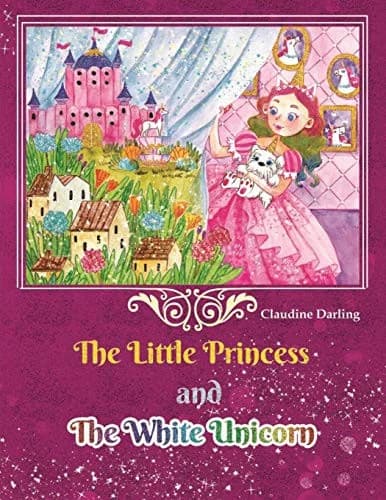 Cover of The Little Princess and The White Unicorn