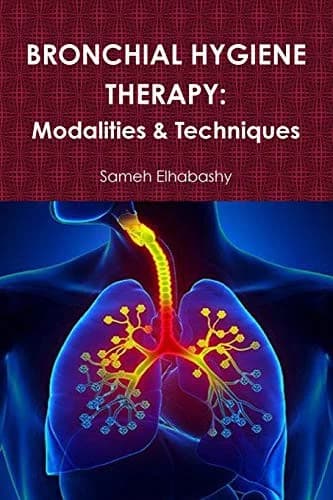 Cover of Bronchial Hygiene Therapy: Modalities & Techniques