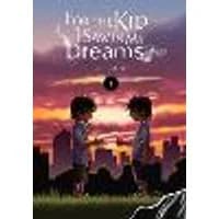 Cover of For the Kid I Saw in My Dreams, Vol. 1