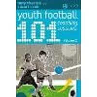 Cover of 101 Youth Football Coaching Sessions Volume 2