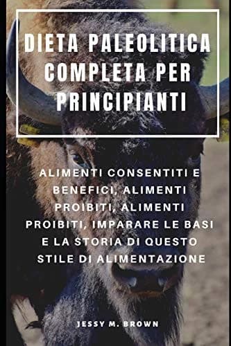 Cover of Dieta Paleolitica Completa Per Principianti