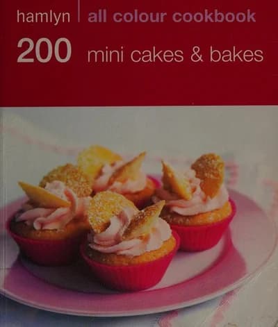 Cover of Hamlyn Cookery: 200 Mini Cakes and Bakes by Hamlyn - Non Fiction - Paperback