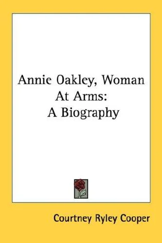 Cover of Annie Oakley, Woman At Arms