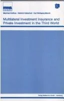 Cover of Multilateral Investment Insurance and Private Investment in the Third World